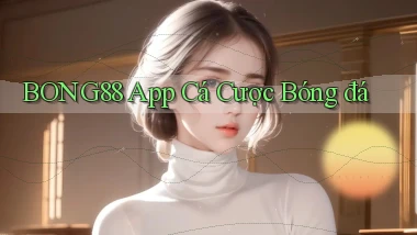 bong88 app cá cược bóng đá