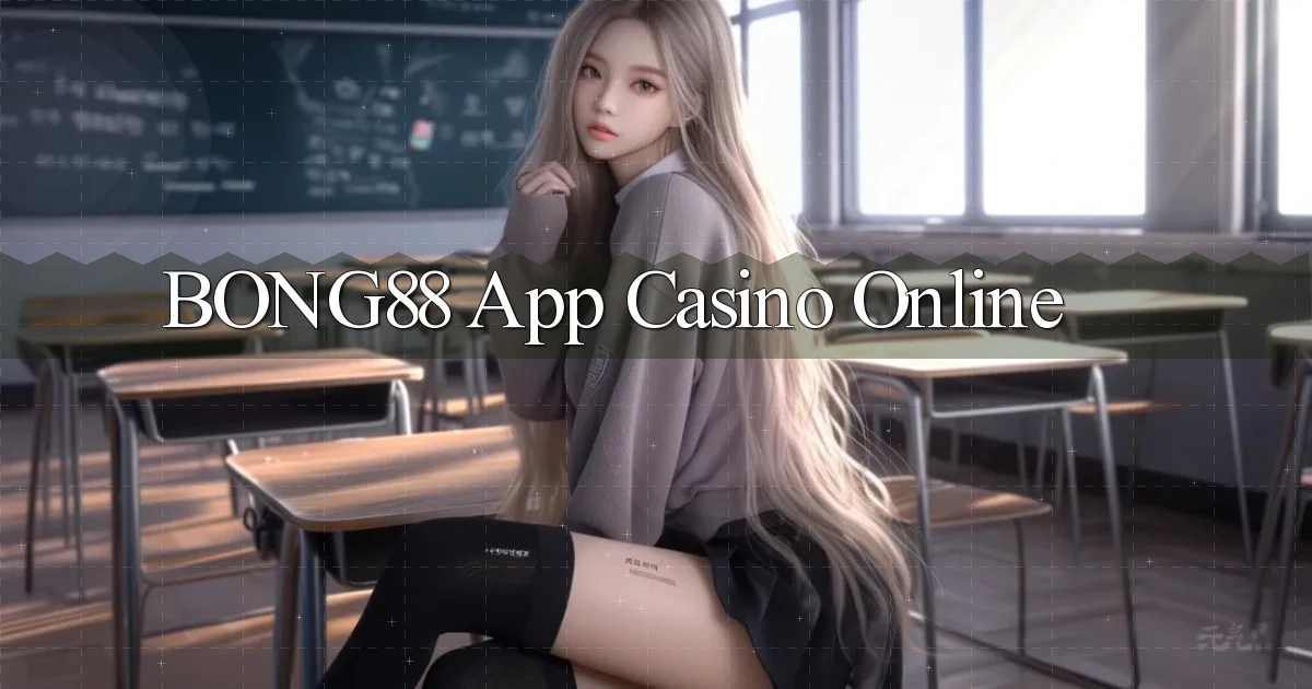 bong88 app casino online