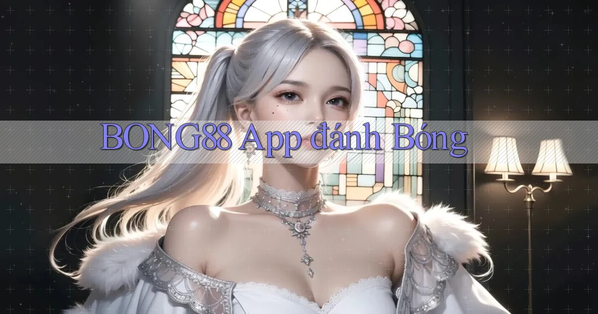 bong88 app đánh bóng