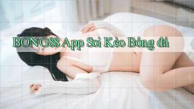 bong88 app soi kèo bóng đá