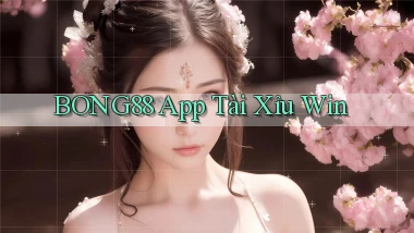 bong88 app tài xỉu win