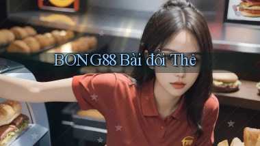 bong88 bài đổi thẻ