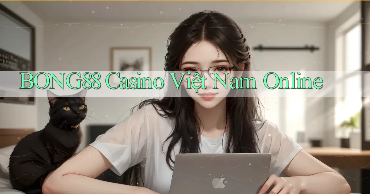 bong88 casino việt nam online
