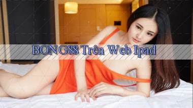 bong88 trên web ipad