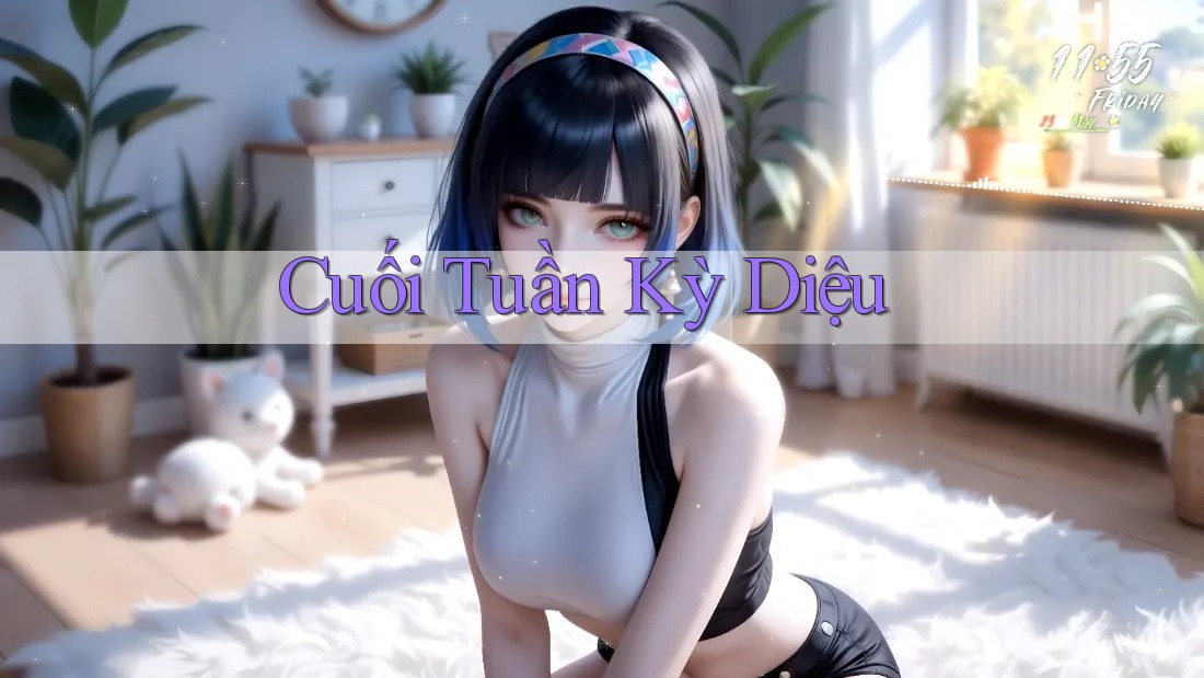 Cuối Tuần Kỳ Diệu Cuối Tuần Kỳ Diệu