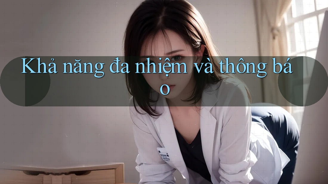 Khả năng đa nhiệm và thông báo