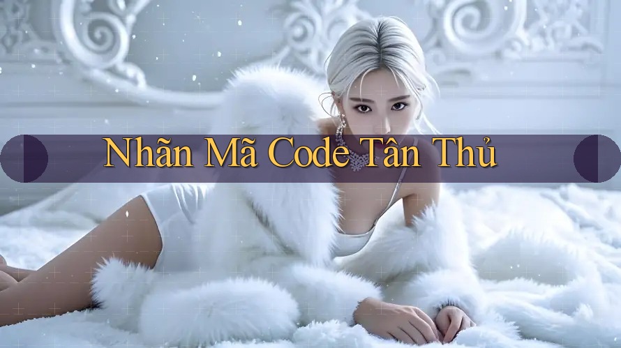 Nhãn Mã Code Tân Thủ