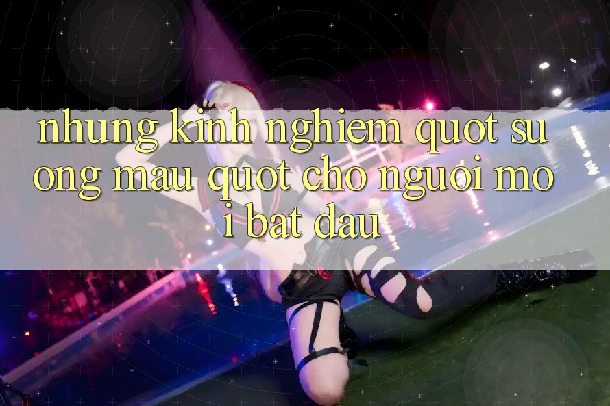 Những kinh nghiệm " sương máu" cho người mới bắt đầu Những kinh nghiệm " sương máu" cho người mới bắt đầu