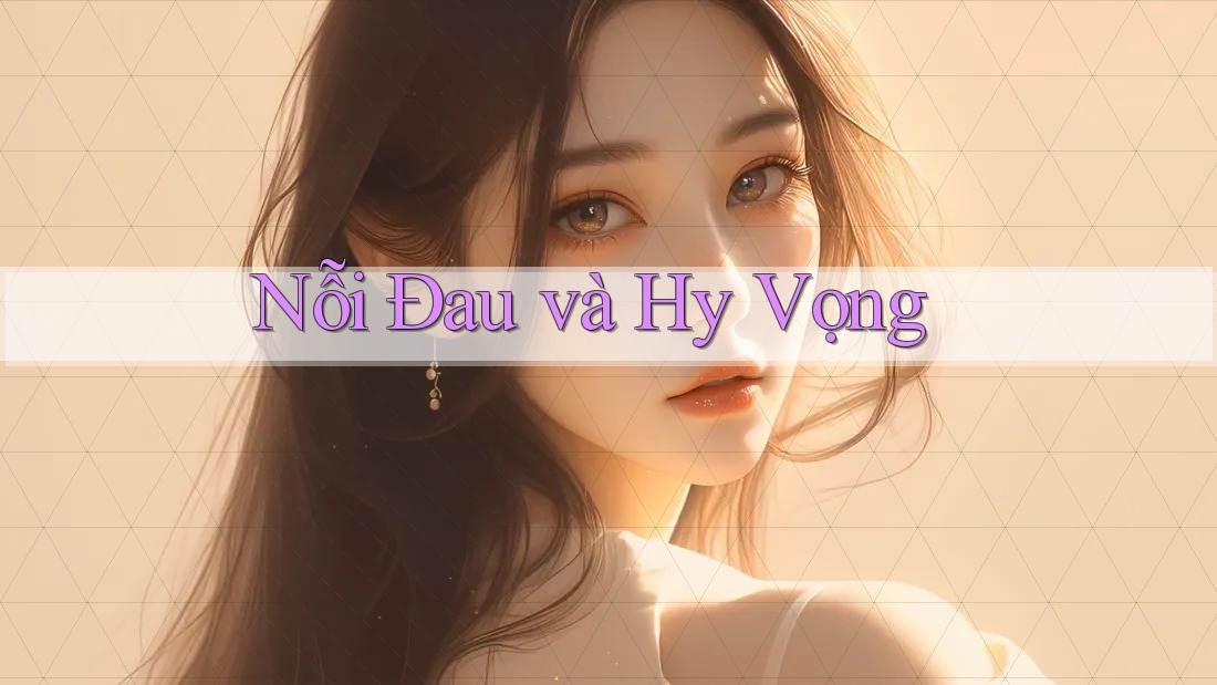 Nỗi Đau Và Hy Vọng Nỗi Đau Và Hy Vọng