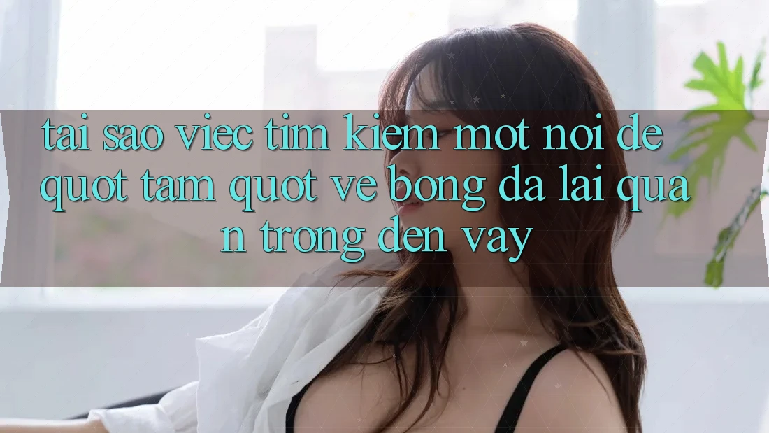 Tại sao việc tìm kiếm một nơi để " tám" về bóng đá lại quan trọng đến vậy?